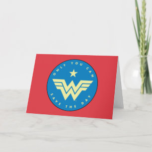 WW84 Wonder Woman Only You Can Save The Day Card