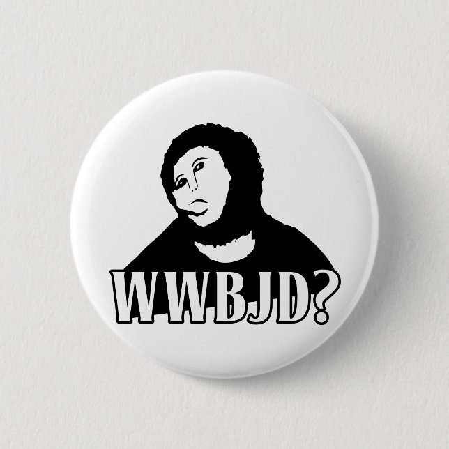 WWBJD? - What would Beast Jesus Do? 6 Cm Round Badge (Front)