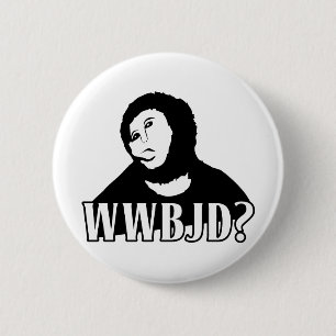 WWBJD? - What would Beast Jesus Do? 6 Cm Round Badge
