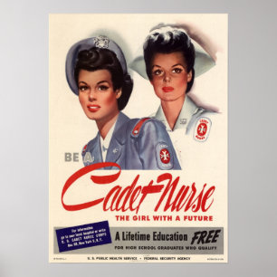 WWII Be A Cadet Nurse Poster