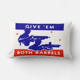 WWII Give 'em Both Barrels Lumbar Cushion