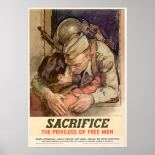 WWII Sacrifice...The Privilege of Free Men Poster