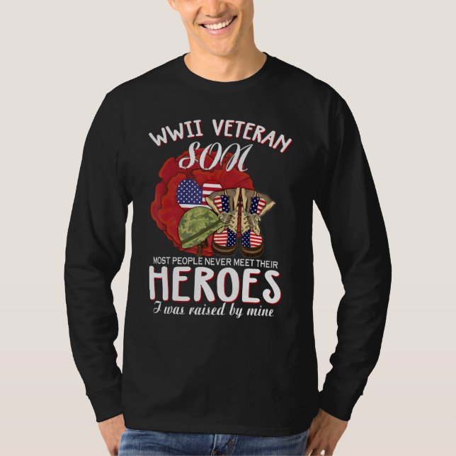 WWII Veteran Son Most People Never Meet Their Hero T-Shirt (Front)