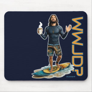 WWJD Surfer Vibes, Everyday Jesus, Everyday Faith Mouse Pad