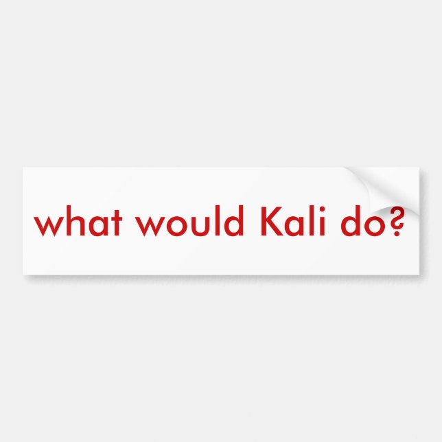WWKD? "what would Kali do?" Bumper Sticker (Front)