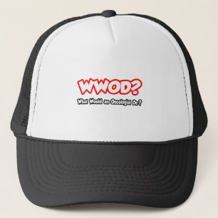 WWOD...What Would an Oncologist Do? Trucker Hat