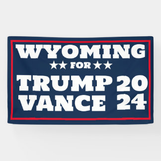 Wyoming for Trump Vance 2024 Banner