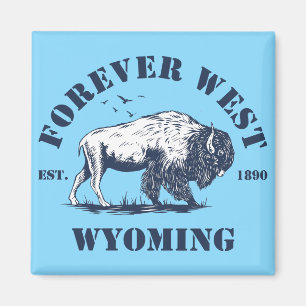 Wyoming,Forever West Magnet
