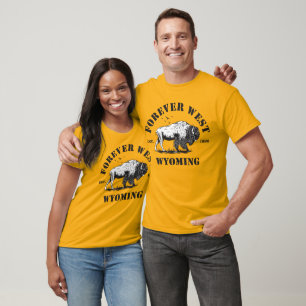 Wyoming,Forever West T-Shirt