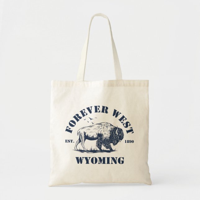 Wyoming,Forever West Tote Bag (Front)