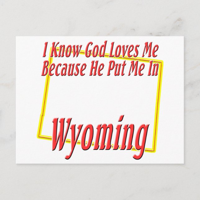 Wyoming - God Loves Me Postcard (Front)