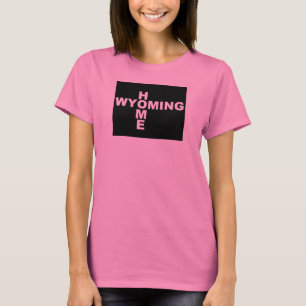 Wyoming Home Away From State T-Shirt Tees