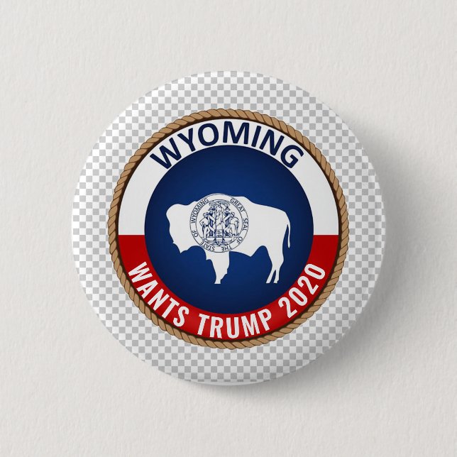 Wyoming wants Trump 2020 6 Cm Round Badge (Front)