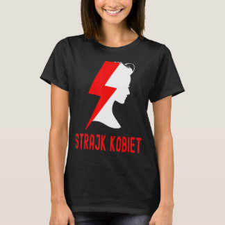 Wypierdalac strajk kobiet jebac pis women's rights T-Shirt