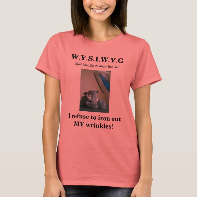 WYSIWYG T-Shirt (Front)