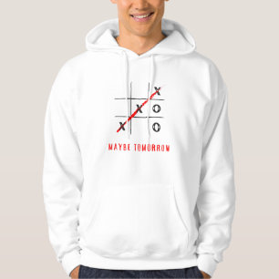 x and o, maybe tomorrow hoodie
