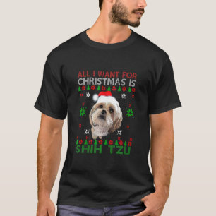 X Mas All I Want For Christmas Is Shih Tzu T-Shirt