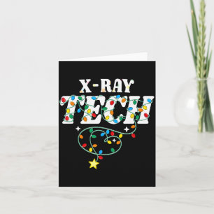 X-ray Tech Christmas Radiologic Technologist Techs Card