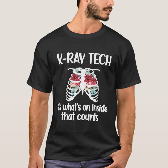 X-Ray Tech Flowers Rt Rad Tech X-Ray Technologist T-Shirt (Front)