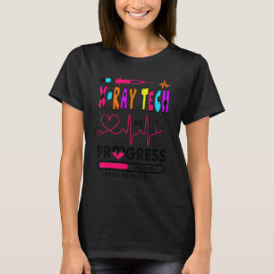 X Ray Tech In Progress Future Nurse Nursing Stude T-Shirt
