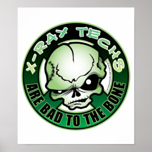 X-Ray Techs: Bad To The Bone Poster