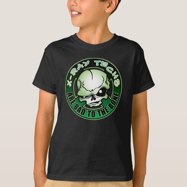 X-Ray Techs: Bad To The Bone T-Shirt (Front)