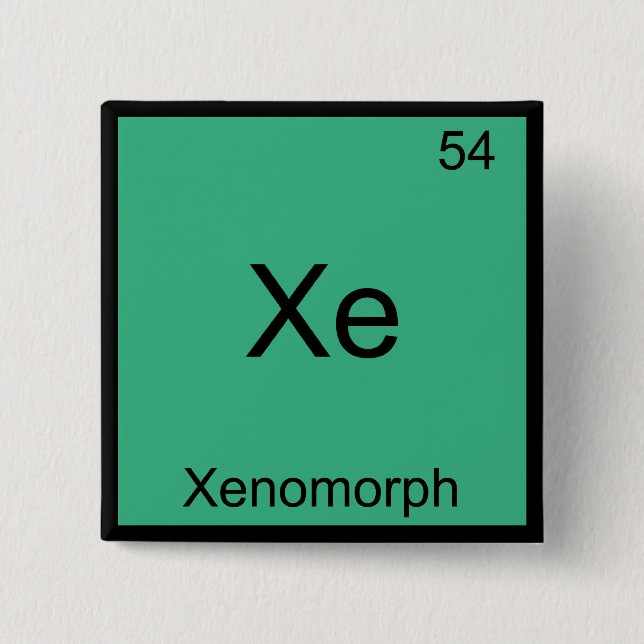 Xe - Xenomorph Funny Chemistry Element Symbol Tee 15 Cm Square Badge (Front)