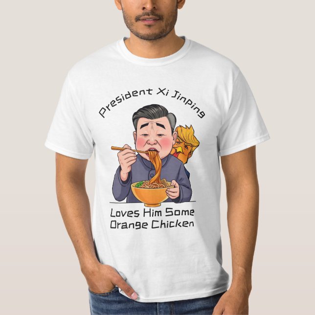 Xi Jinping Loves Him Some Orange Chicken T-Shirt (Front)