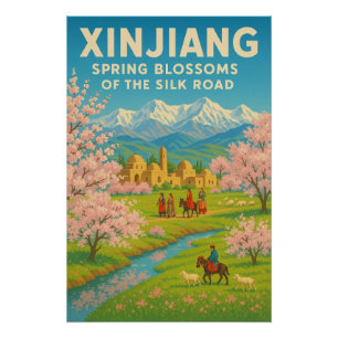 Xinjiang, China – Spring Blossoms Poster