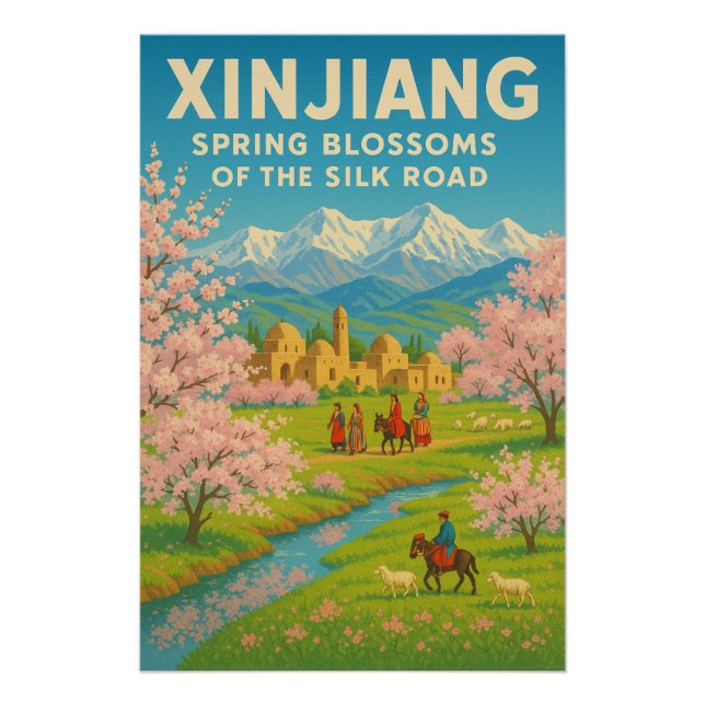 Xinjiang, China – Spring Blossoms Poster (Front)