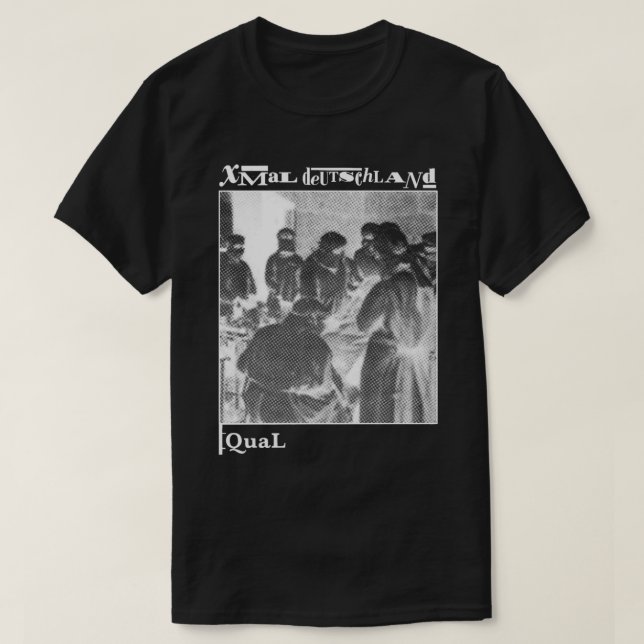 Xmal Deutschland Qual T-Shirt (Design Front)