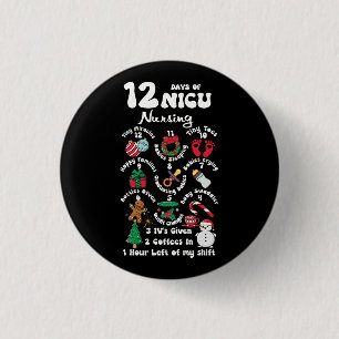 Xmas 12 Days Of NICU Unit Nursing Funny NICU Nurse 3 Cm Round Badge