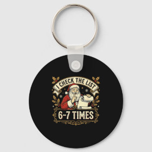 Xmas 67 Six Seven Meme Santa 67 I Check The List 6 Key Ring