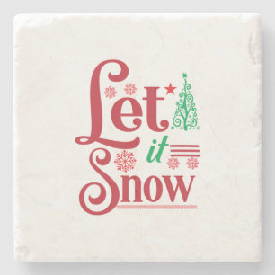 Xmas Art Let Is Snow Stone Coaster