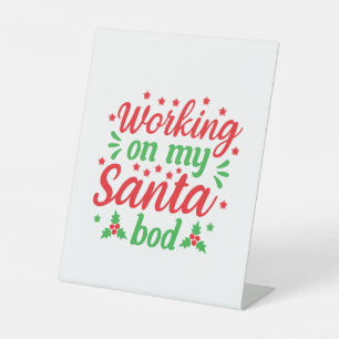 Xmas Art Working On My Santa Bod Pedestal Sign