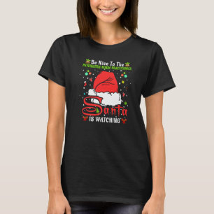 Xmas Be Nice To The Psychiatric Nurse Practitioner T-Shirt