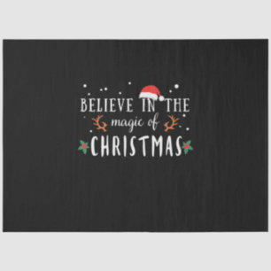 Xmas Believe In The Magic Of Christmas Tissue Paper