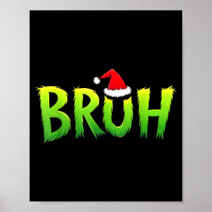 Xmas Bruh Christmas Kids Teens Boys Funny Christma Poster