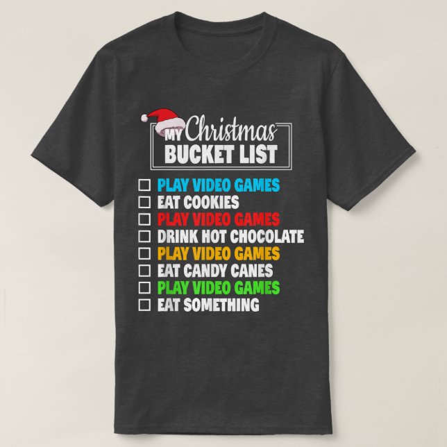 Xmas Bucket List Santa Hat Funny Video Gamer Boys  T-Shirt (Design Front)