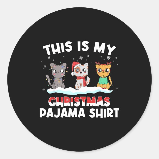 Xmas Cat Lover Pajama - This Is My Christmas Pajam Classic Round Sticker (Front)