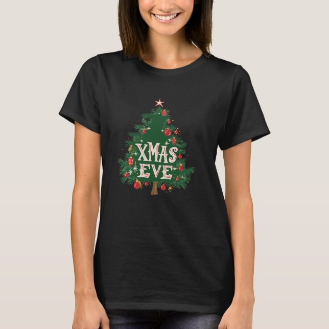 Xmas Eve and Christmas Tree Costume for Man and Wo T-Shirt (Front)