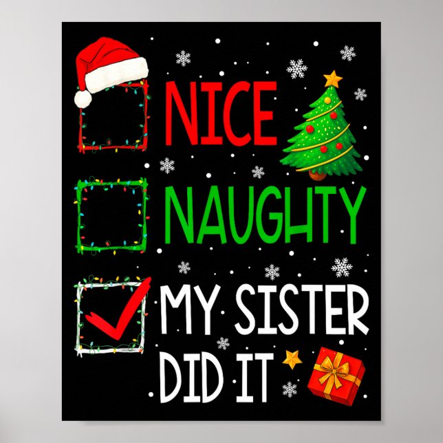 Xmas Family Nice Naughty My Sister Did It Santa Ch Poster (Front)