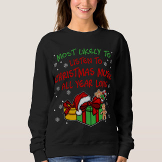 Xmas Funny Jokes And Sayings I Most likely to Sweatshirt