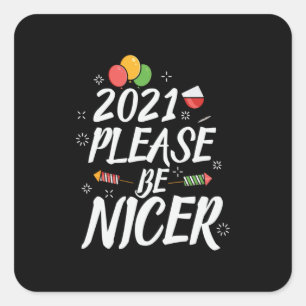 Xmas Gift 2021 Please Be Nicer Square Sticker