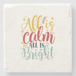 Xmas Gift   All Is Calm All Is Bright Stone Coaster