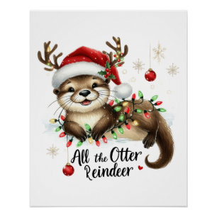 Xmas Gift All The Otter Reindeer Poster