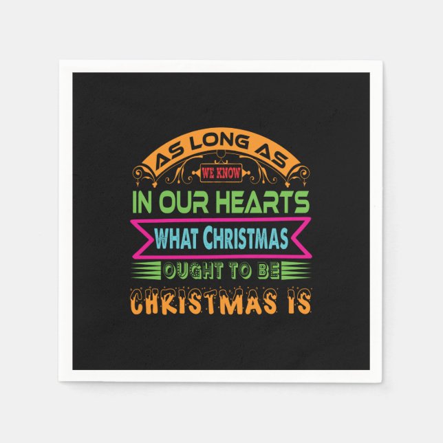 Xmas Gift As Long As We Know Napkin (Front)