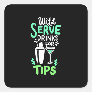 Xmas Gift   Bartender Will Serve Drinks For Tips Square Sticker
