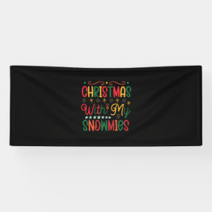 Xmas Gift Christmas With My Snowmies Banner