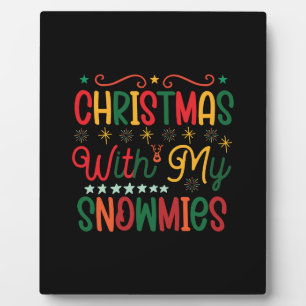 Xmas Gift Christmas With My Snowmies Plaque